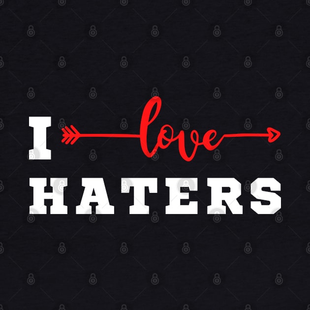 I Heart Haters by HobbyAndArt